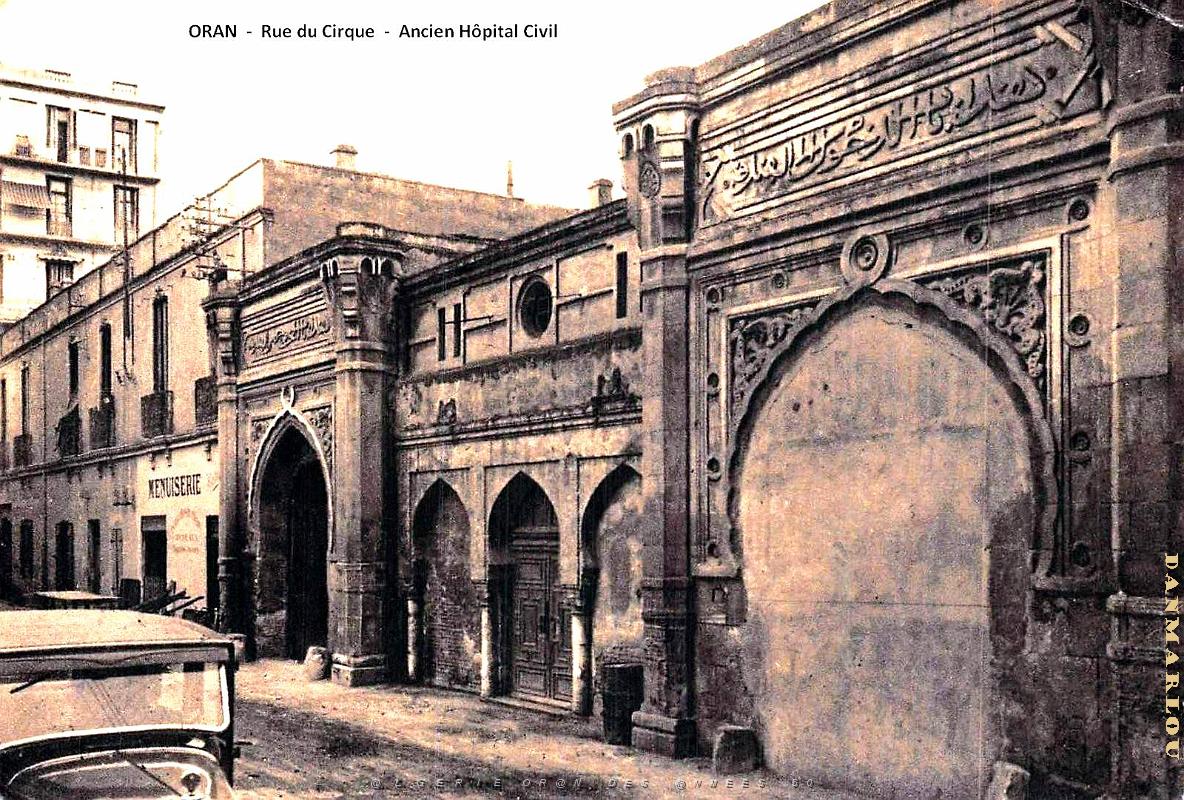 Oran - Rue du Cirque - Ancien Fondouk et Ancien Hopital Civil.jpg